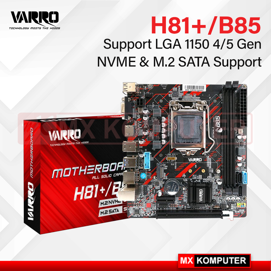 Motherboard VARRO H81+ / B85 M.2 NVME & M.2 SATA Socket 1150 | MX ...